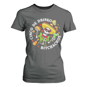 Cinco De Drinko Bitchachos T Shirt For Women Funny Cinco De Mayo Drinking Mexican Fiesta TS11 Dark Heather Print Your Wear