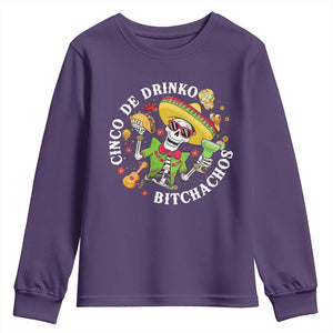 Cinco De Drinko Bitchachos Youth Sweatshirt Funny Cinco De Mayo Drinking Mexican Fiesta TS11 Purple Print Your Wear