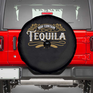May Contain Tequila Spare Tire Cover Classic Drinking Humor TS11 Black Print Your Wear