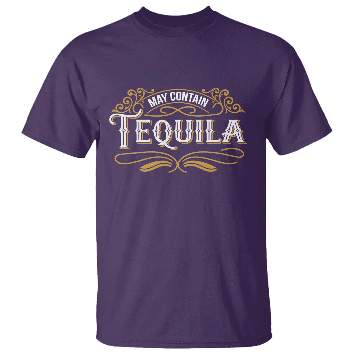 May Contain Tequila T Shirt Classic Drinking Humor TS11 Purple Print Your Wear