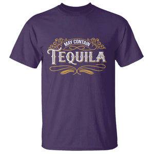 May Contain Tequila T Shirt Classic Drinking Humor TS11 Purple Print Your Wear