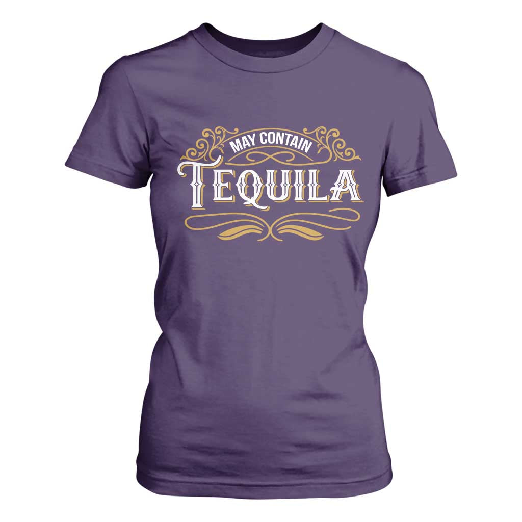 May Contain Tequila T Shirt For Women Classic Drinking Humor TS11 Purple Print Your Wear