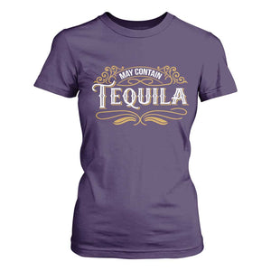 May Contain Tequila T Shirt For Women Classic Drinking Humor TS11 Purple Print Your Wear