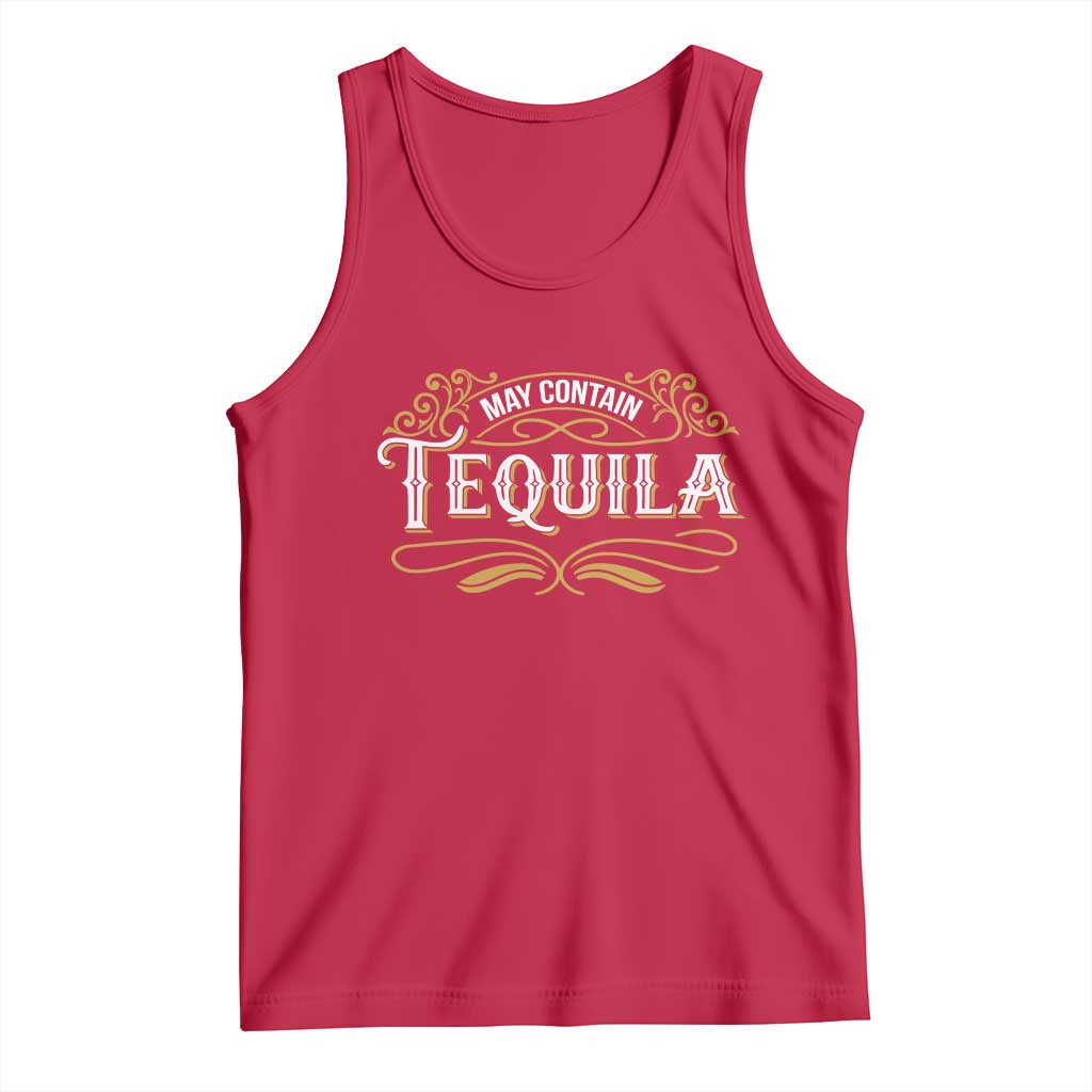 May Contain Tequila Tank Top Classic Drinking Humor TS11 Red Print Your Wear