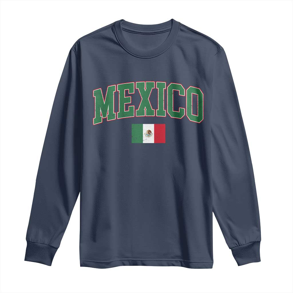 Mexico Flag Vintage Mexican Pride Heritage Long Sleeve Shirt TS11 Navy Print Your Wear