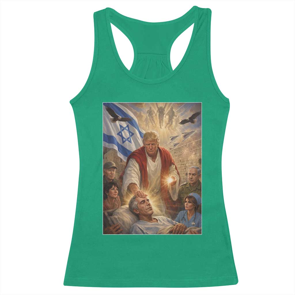 Trump as Jesus Racerback Tank Top Divine Leader Meme Healing Scene Israel Flag TS11 Irish Green Print Your Wear