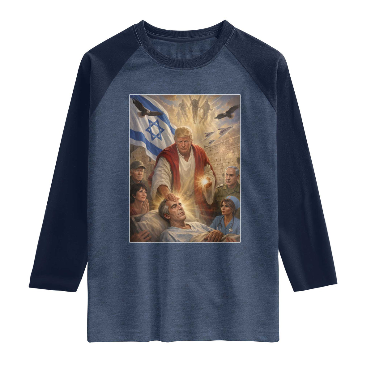 Trump as Jesus Raglan Shirt Divine Leader Meme Healing Scene Israel Flag TS11 Heather Denim Navy Print Your Wear