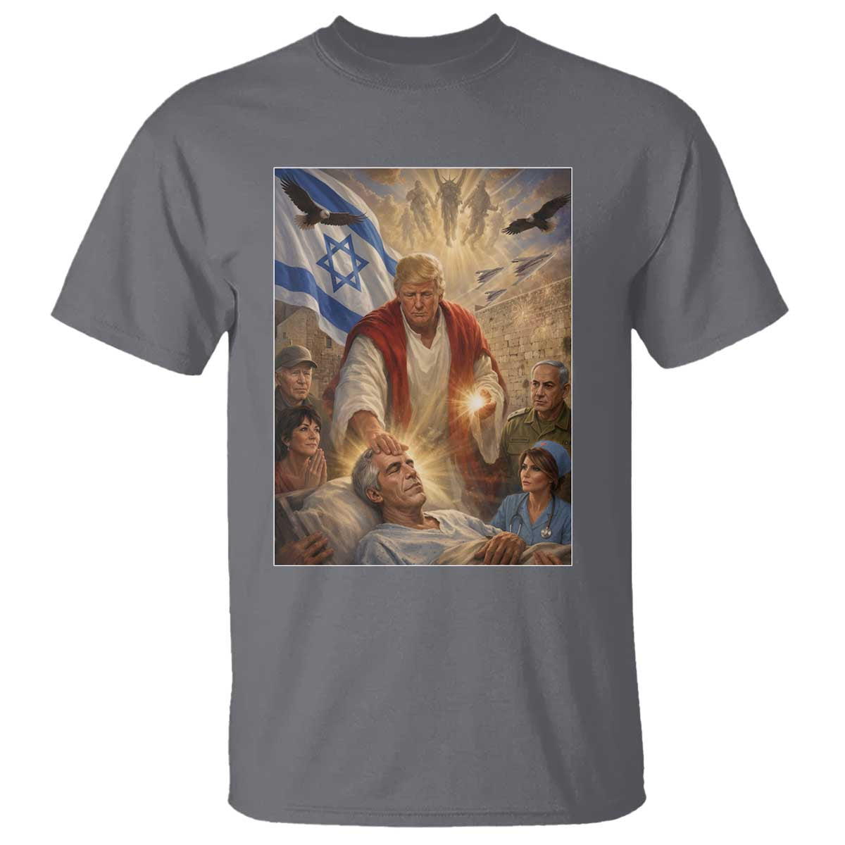 Trump as Jesus T Shirt Divine Leader Meme Healing Scene Israel Flag TS11 Charcoal Print Your Wear