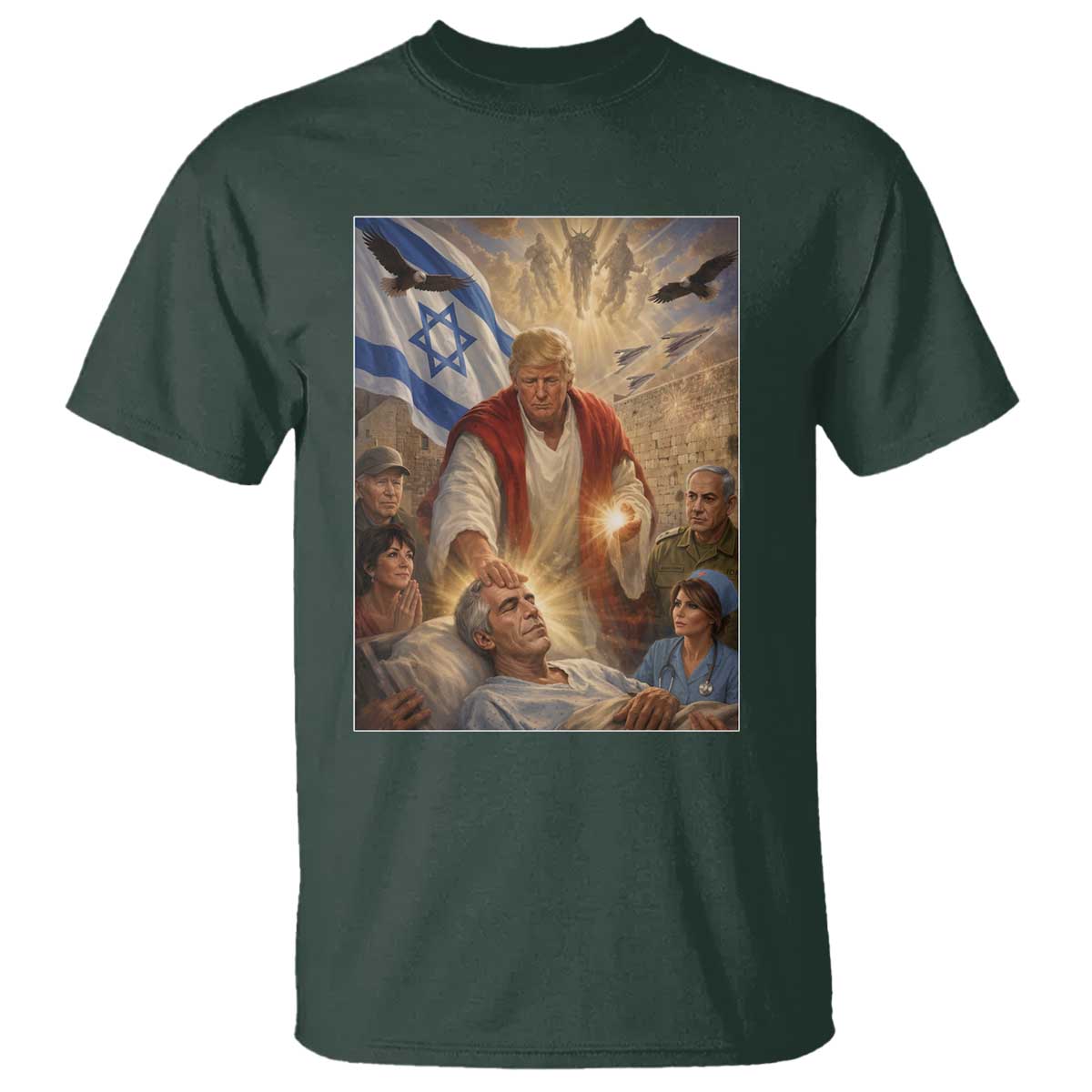 Trump as Jesus T Shirt Divine Leader Meme Healing Scene Israel Flag TS11 Dark Forest Green Print Your Wear