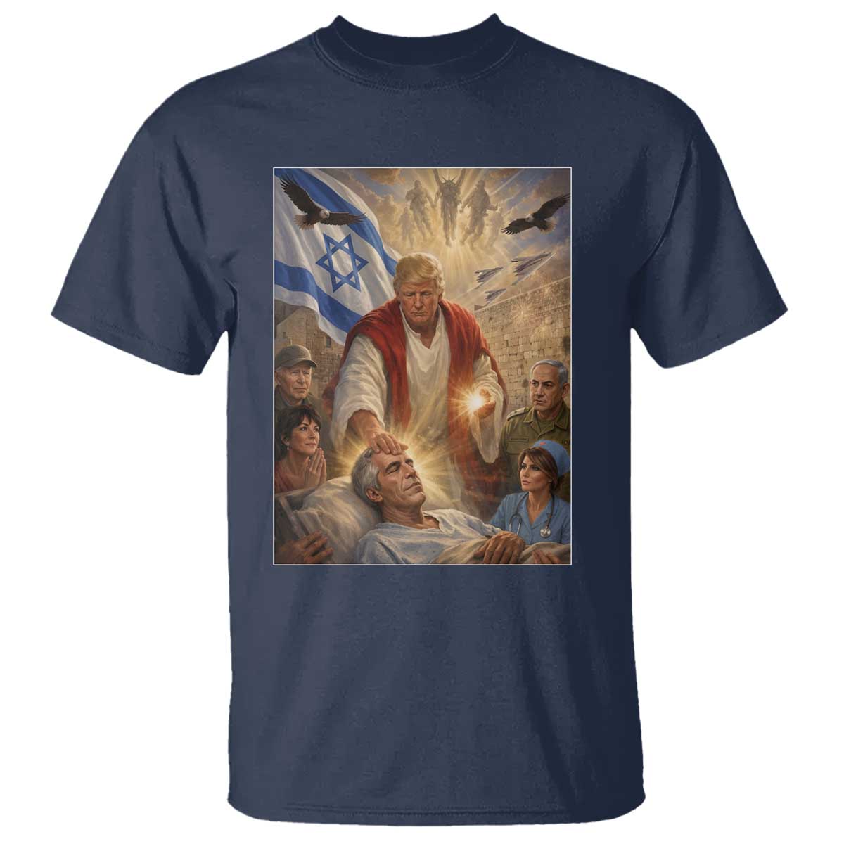 Trump as Jesus T Shirt Divine Leader Meme Healing Scene Israel Flag TS11 Navy Print Your Wear