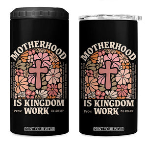 Christian Mom 4 in 1 Can Cooler Tumbler Motherhood Is Kingdom Work Floral Mother's Day TS11 One Size: 16 oz Black Print Your Wear