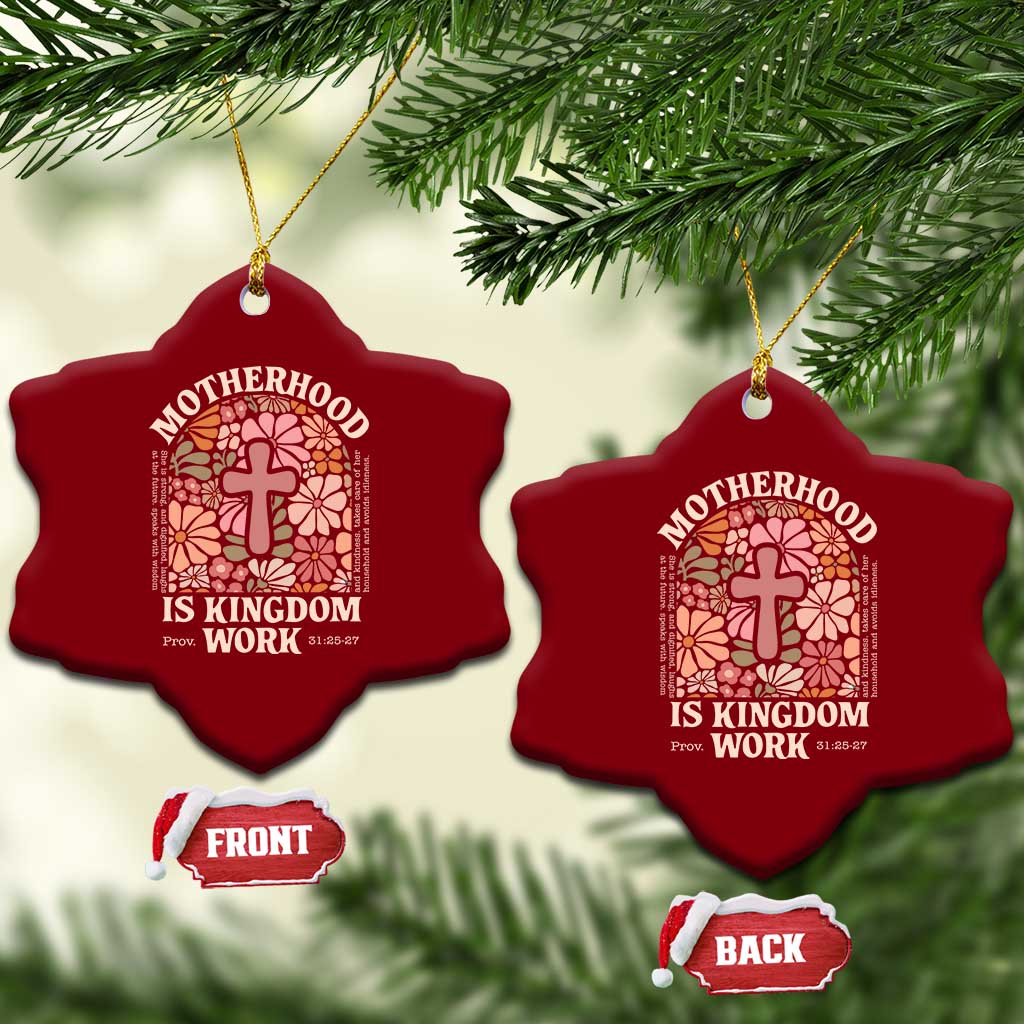 Christian Mom Ceramic Ornament Motherhood Is Kingdom Work Floral Mother's Day TS11 Print Your Wear