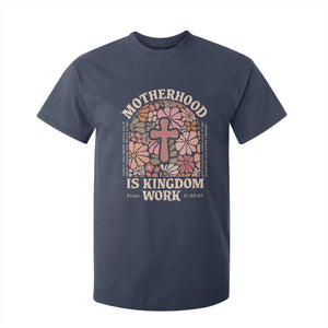 Christian Mom T Shirt For Kid Motherhood Is Kingdom Work Floral Mother's Day TS11 Navy Print Your Wear