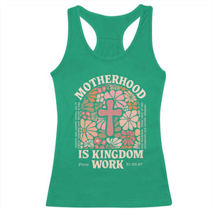 Christian Mom Racerback Tank Top Motherhood Is Kingdom Work Floral Mother's Day TS11 Irish Green Print Your Wear