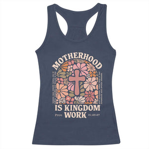 Christian Mom Racerback Tank Top Motherhood Is Kingdom Work Floral Mother's Day TS11 Navy Print Your Wear