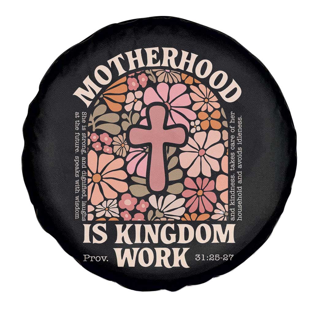 Christian Mom Spare Tire Cover Motherhood Is Kingdom Work Floral Mother's Day TS11 Print Your Wear