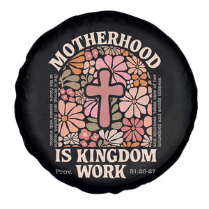 Christian Mom Spare Tire Cover Motherhood Is Kingdom Work Floral Mother's Day TS11 Print Your Wear