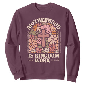 Christian Mom Sweatshirt Motherhood Is Kingdom Work Floral Mother's Day TS11 Maroon Print Your Wear