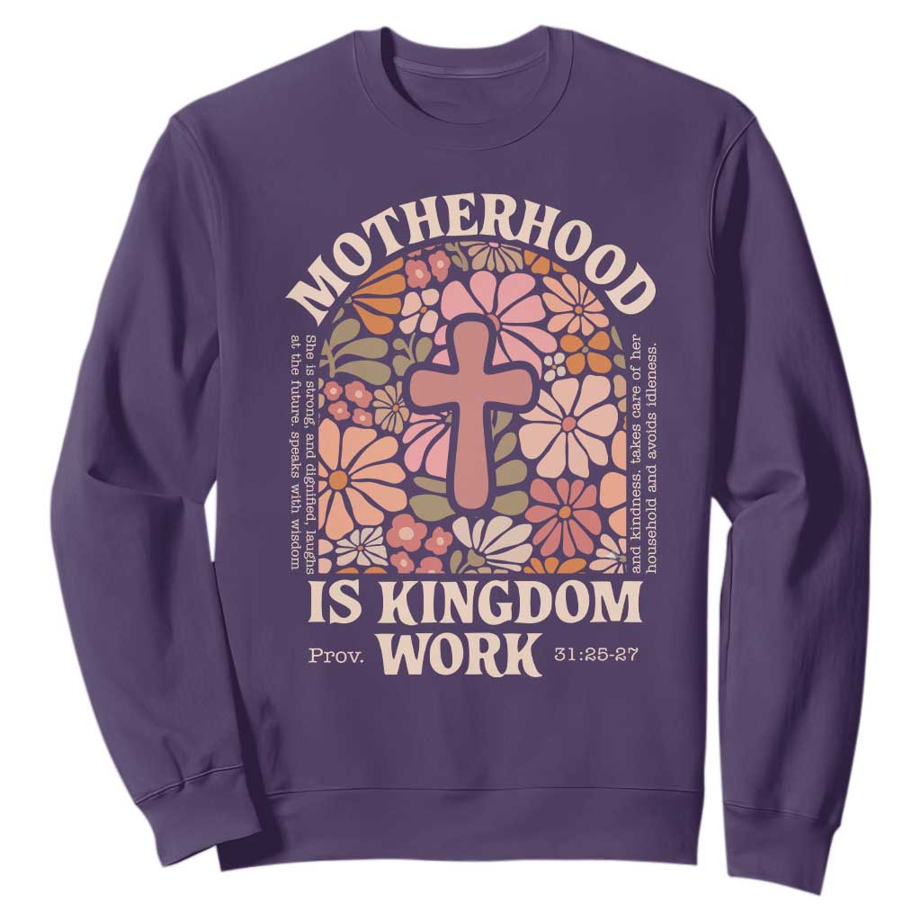 Christian Mom Sweatshirt Motherhood Is Kingdom Work Floral Mother's Day TS11 Purple Print Your Wear