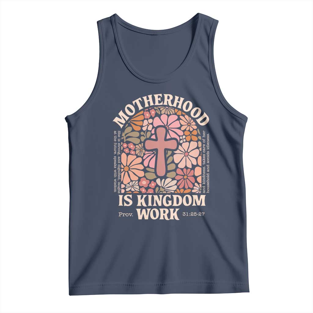Christian Mom Tank Top Motherhood Is Kingdom Work Floral Mother's Day TS11 Navy Print Your Wear