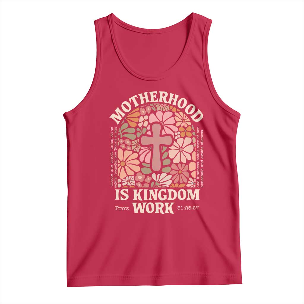 Christian Mom Tank Top Motherhood Is Kingdom Work Floral Mother's Day TS11 Red Print Your Wear
