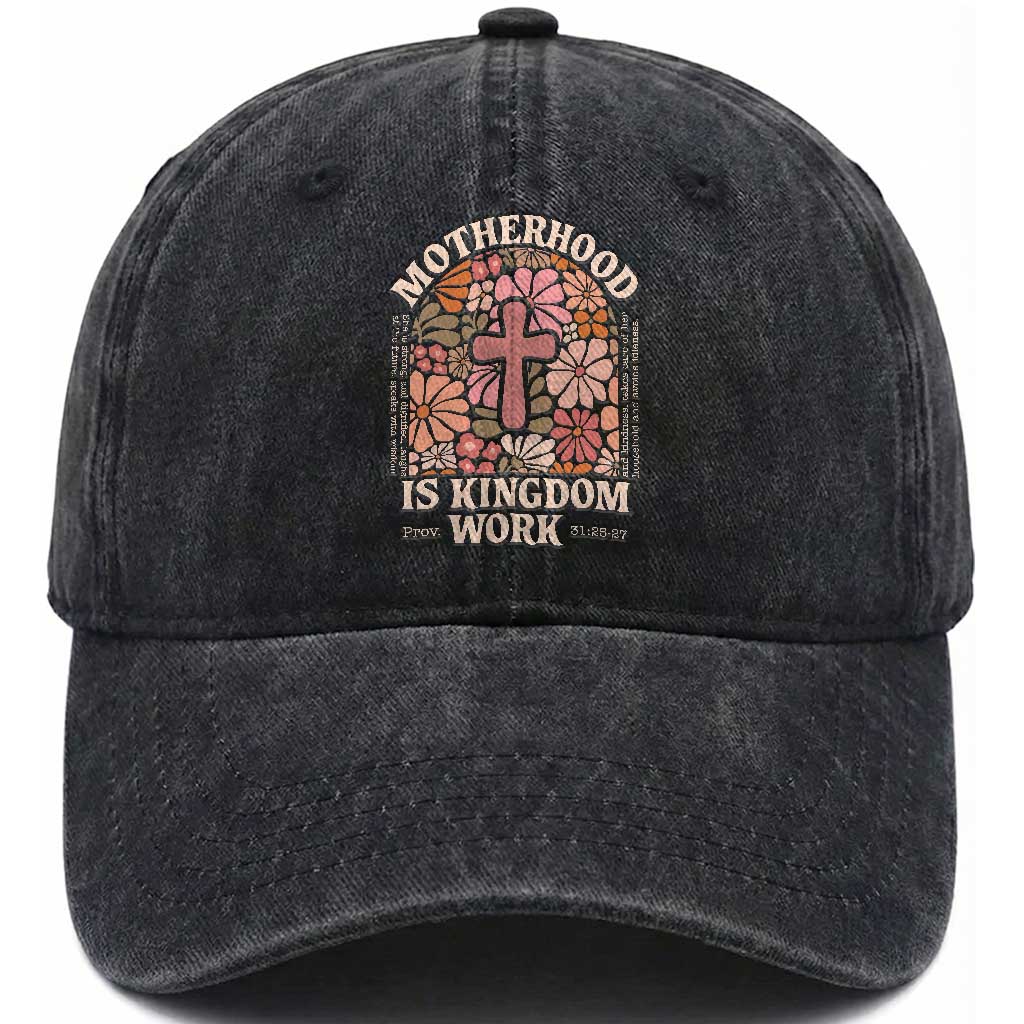 Christian Mom Washed Cotton Baseball Cap Motherhood Is Kingdom Work Floral Mother's Day TS11 Print Your Wear