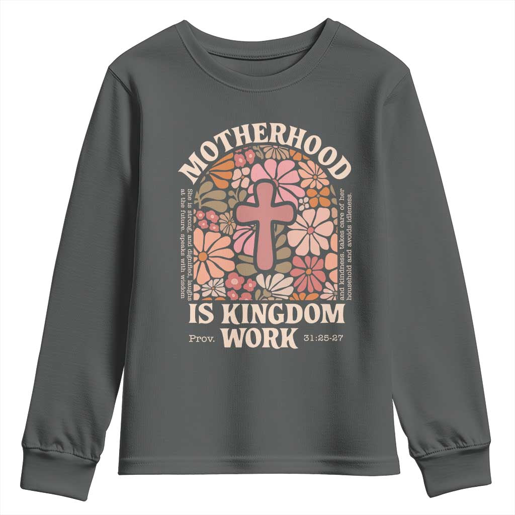 Christian Mom Youth Sweatshirt Motherhood Is Kingdom Work Floral Mother's Day TS11 Dark Heather Print Your Wear