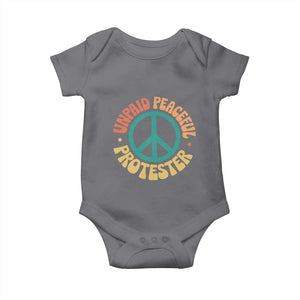 Unpaid Peaceful Protester Baby Onesie Social Justice Floral Peace Sign TS11 Charcoal Print Your Wear
