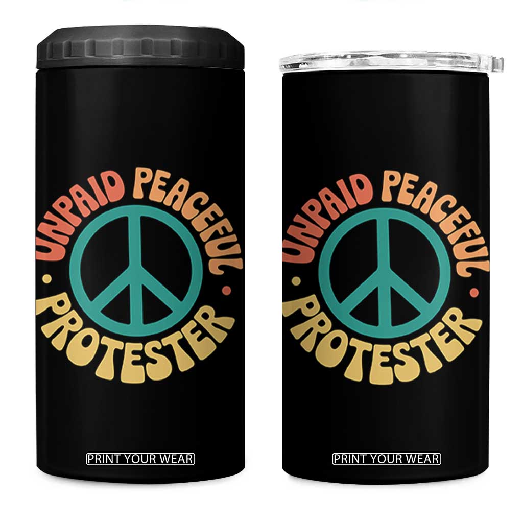 Unpaid Peaceful Protester 4 in 1 Can Cooler Tumbler Social Justice Floral Peace Sign TS11 One Size: 16 oz Black Print Your Wear