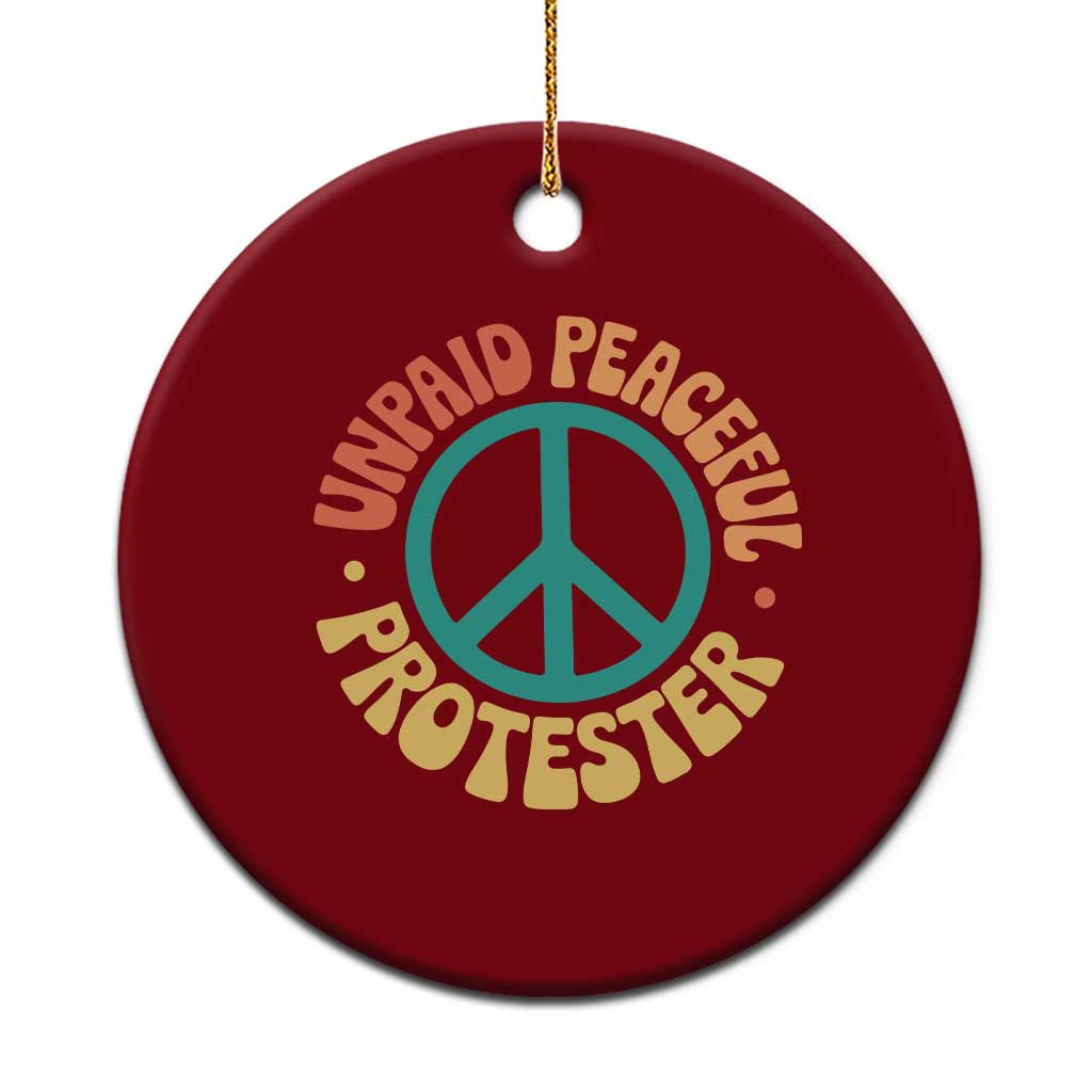 Unpaid Peaceful Protester Ceramic Ornament Social Justice Floral Peace Sign TS11 1pc Red Print Your Wear