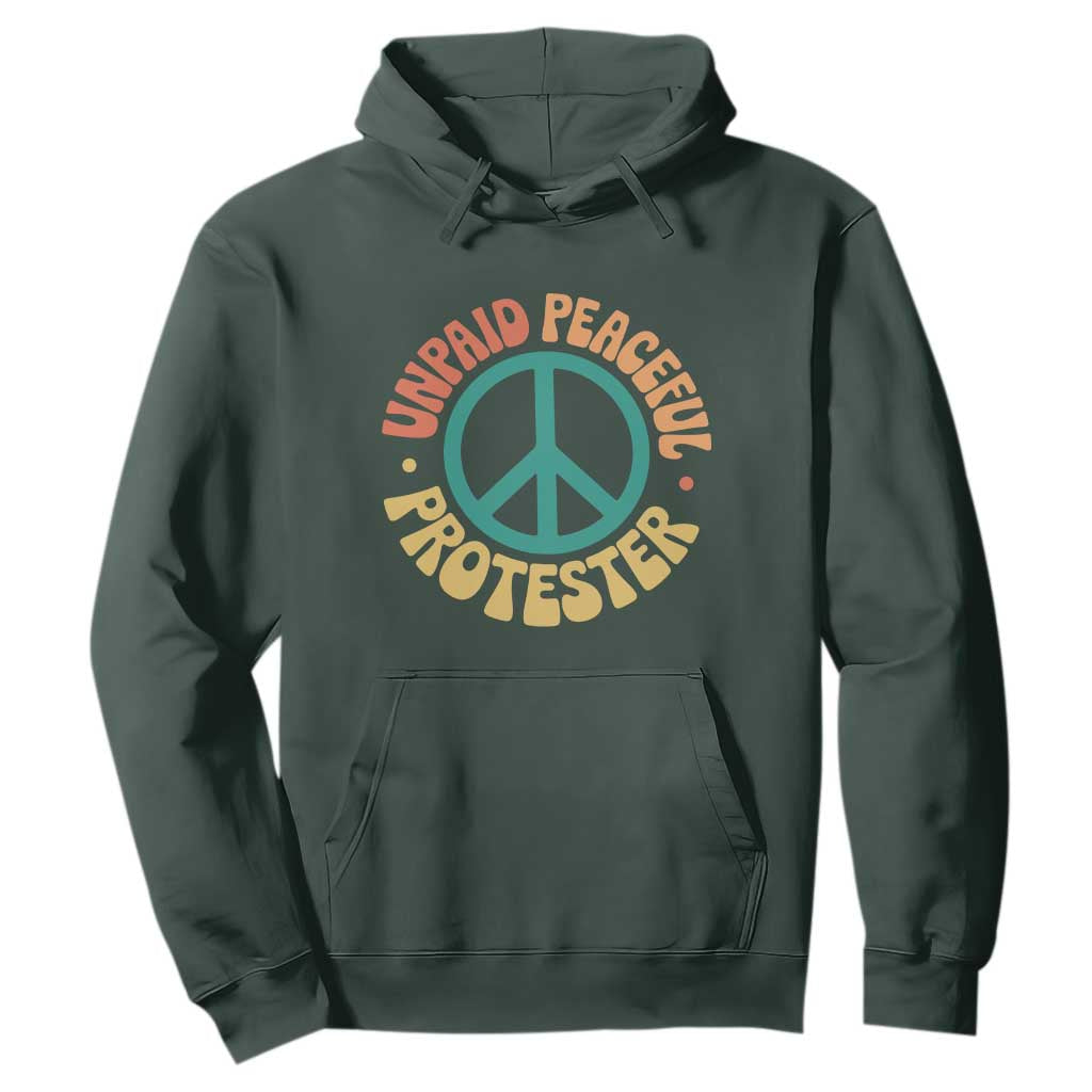 Unpaid Peaceful Protester Hoodie Social Justice Floral Peace Sign TS11 Dark Forest Green Print Your Wear