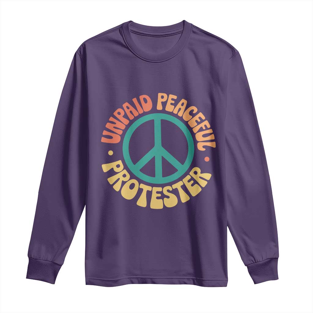 Unpaid Peaceful Protester Long Sleeve Shirt Social Justice Floral Peace Sign TS11 Purple Print Your Wear