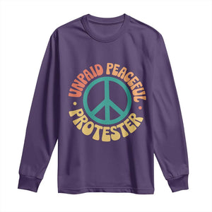 Unpaid Peaceful Protester Long Sleeve Shirt Social Justice Floral Peace Sign TS11 Purple Print Your Wear