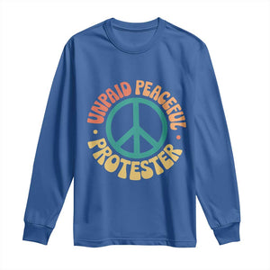 Unpaid Peaceful Protester Long Sleeve Shirt Social Justice Floral Peace Sign TS11 Royal Blue Print Your Wear