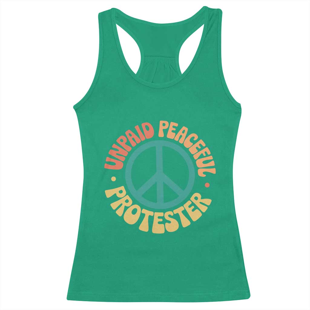 Unpaid Peaceful Protester Racerback Tank Top Social Justice Floral Peace Sign TS11 Irish Green Print Your Wear