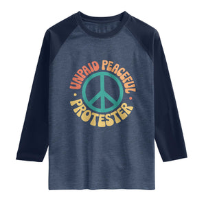 Unpaid Peaceful Protester Raglan Shirt Social Justice Floral Peace Sign TS11 Heather Denim Navy Print Your Wear