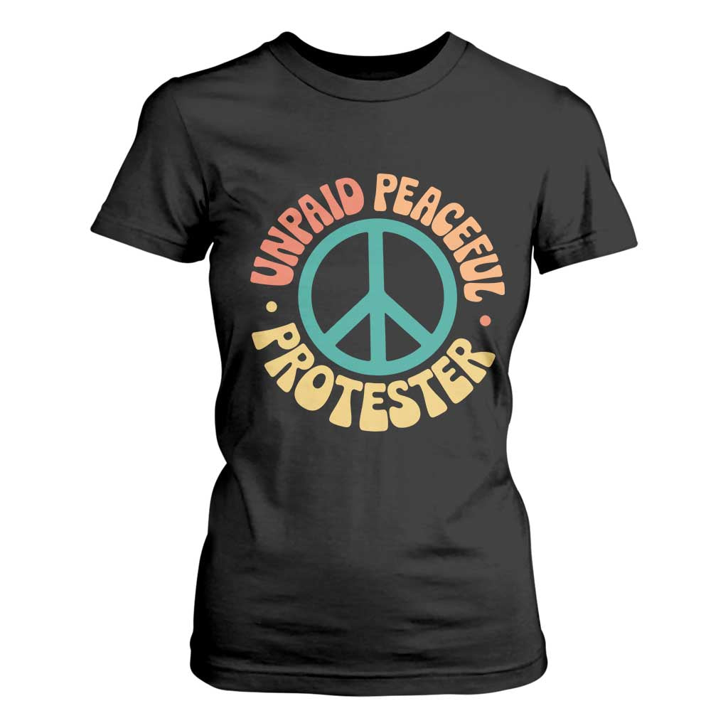 Unpaid Peaceful Protester T Shirt For Women Social Justice Floral Peace Sign TS11 Black Print Your Wear