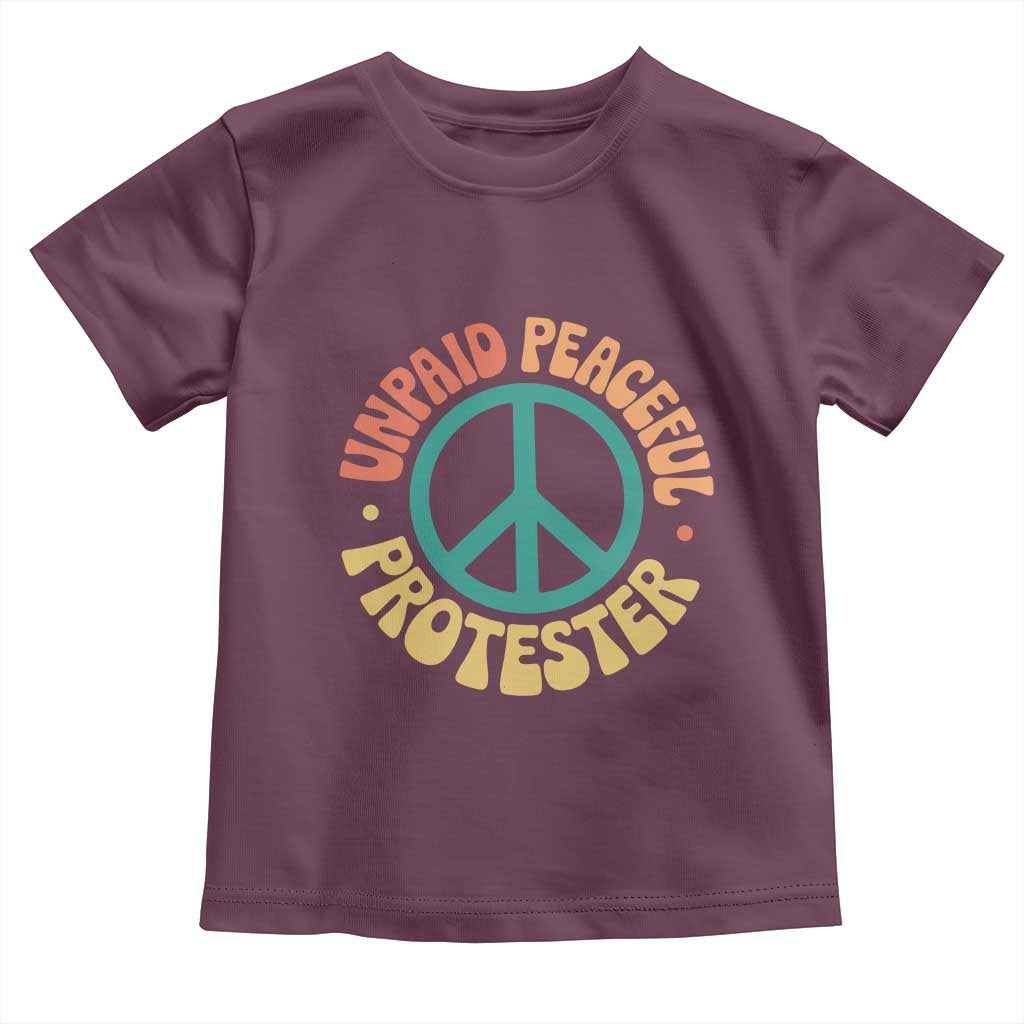 Unpaid Peaceful Protester Toddler T Shirt Social Justice Floral Peace Sign TS11 Maroon Print Your Wear