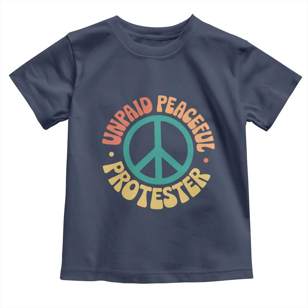 Unpaid Peaceful Protester Toddler T Shirt Social Justice Floral Peace Sign TS11 Navy Print Your Wear