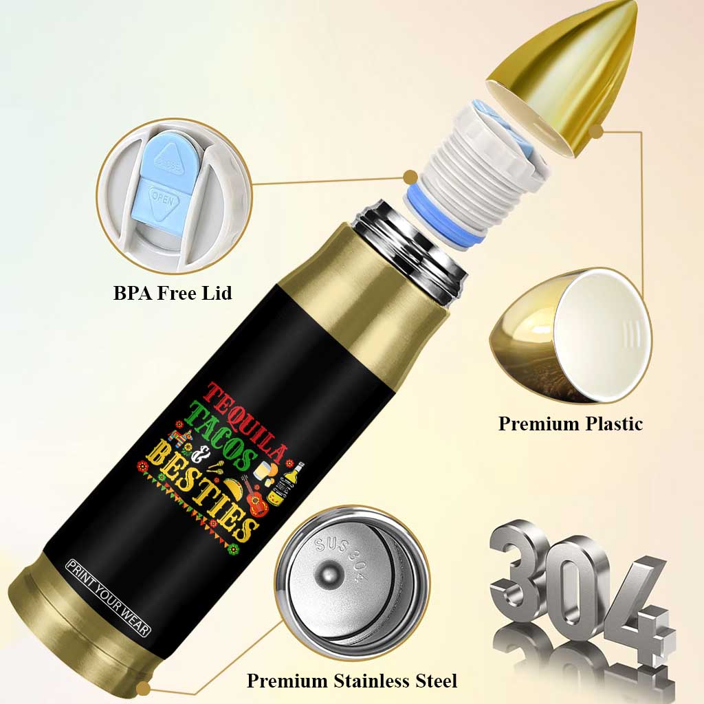 Tequila Tacos And Besties Bullet Tumbler Funny Mexican Fiesta Cinco De Mayo TS11 Print Your Wear