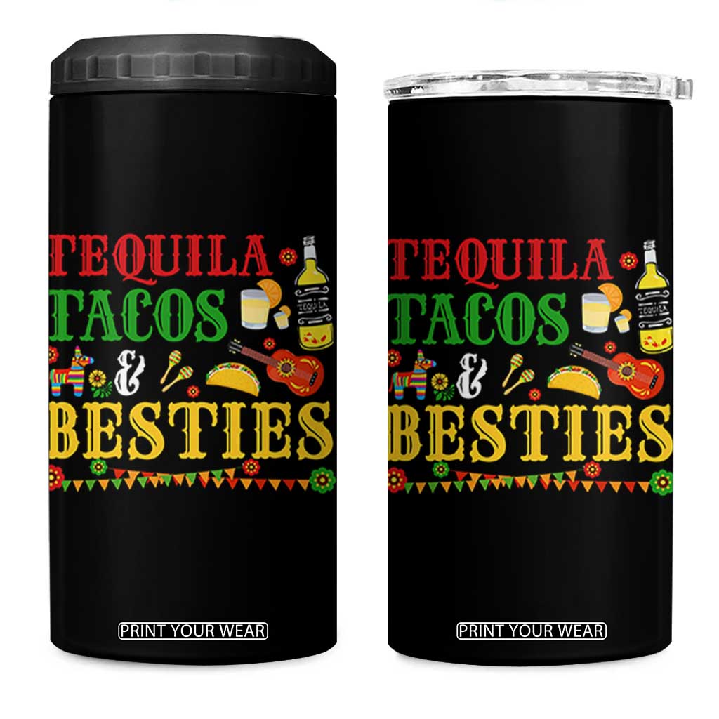 Tequila Tacos And Besties 4 in 1 Can Cooler Tumbler Funny Mexican Fiesta Cinco De Mayo TS11 One Size: 16 oz Black Print Your Wear