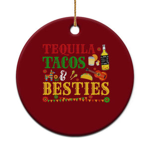Tequila Tacos And Besties Ceramic Ornament Funny Mexican Fiesta Cinco De Mayo TS11 1pc Red Print Your Wear
