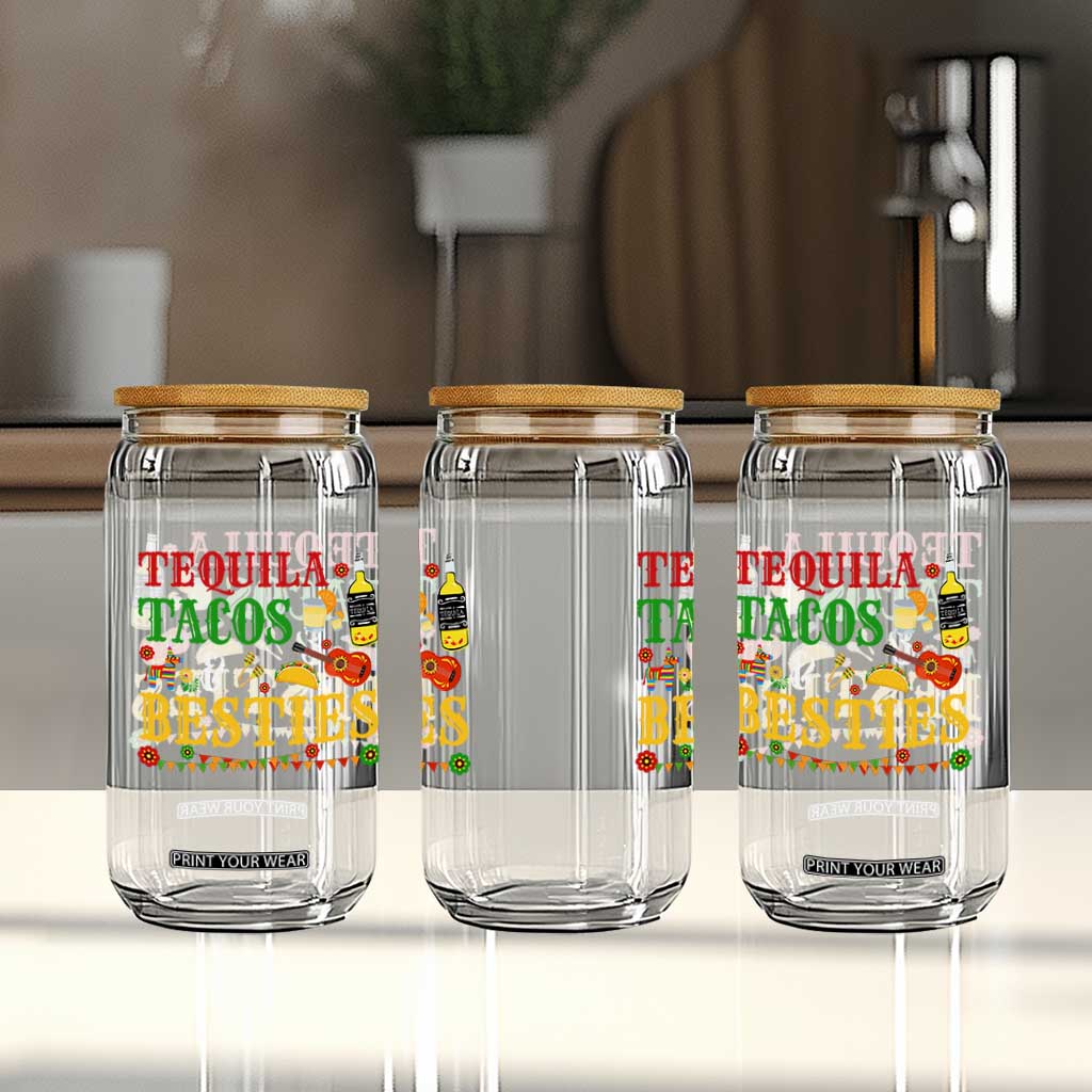 Tequila Tacos And Besties Glass Can Funny Mexican Fiesta Cinco De Mayo TS11 Print Your Wear