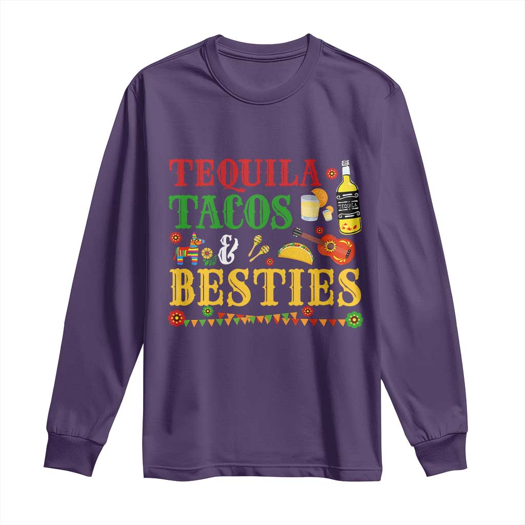 Tequila Tacos And Besties Long Sleeve Shirt Funny Mexican Fiesta Cinco De Mayo TS11 Purple Print Your Wear