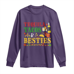 Tequila Tacos And Besties Long Sleeve Shirt Funny Mexican Fiesta Cinco De Mayo TS11 Purple Print Your Wear
