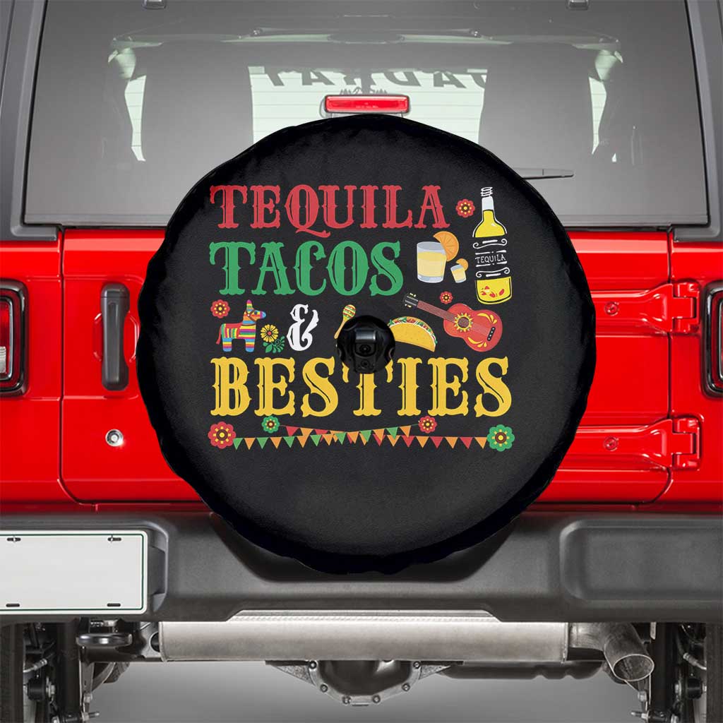 Tequila Tacos And Besties Spare Tire Cover Funny Mexican Fiesta Cinco De Mayo TS11 Black Print Your Wear