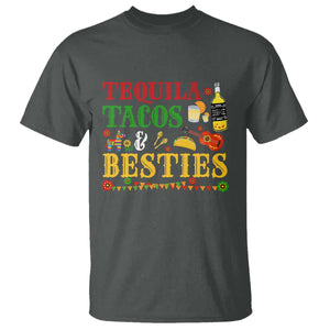 Tequila Tacos And Besties T Shirt Funny Mexican Fiesta Cinco De Mayo TS11 Dark Heather Print Your Wear