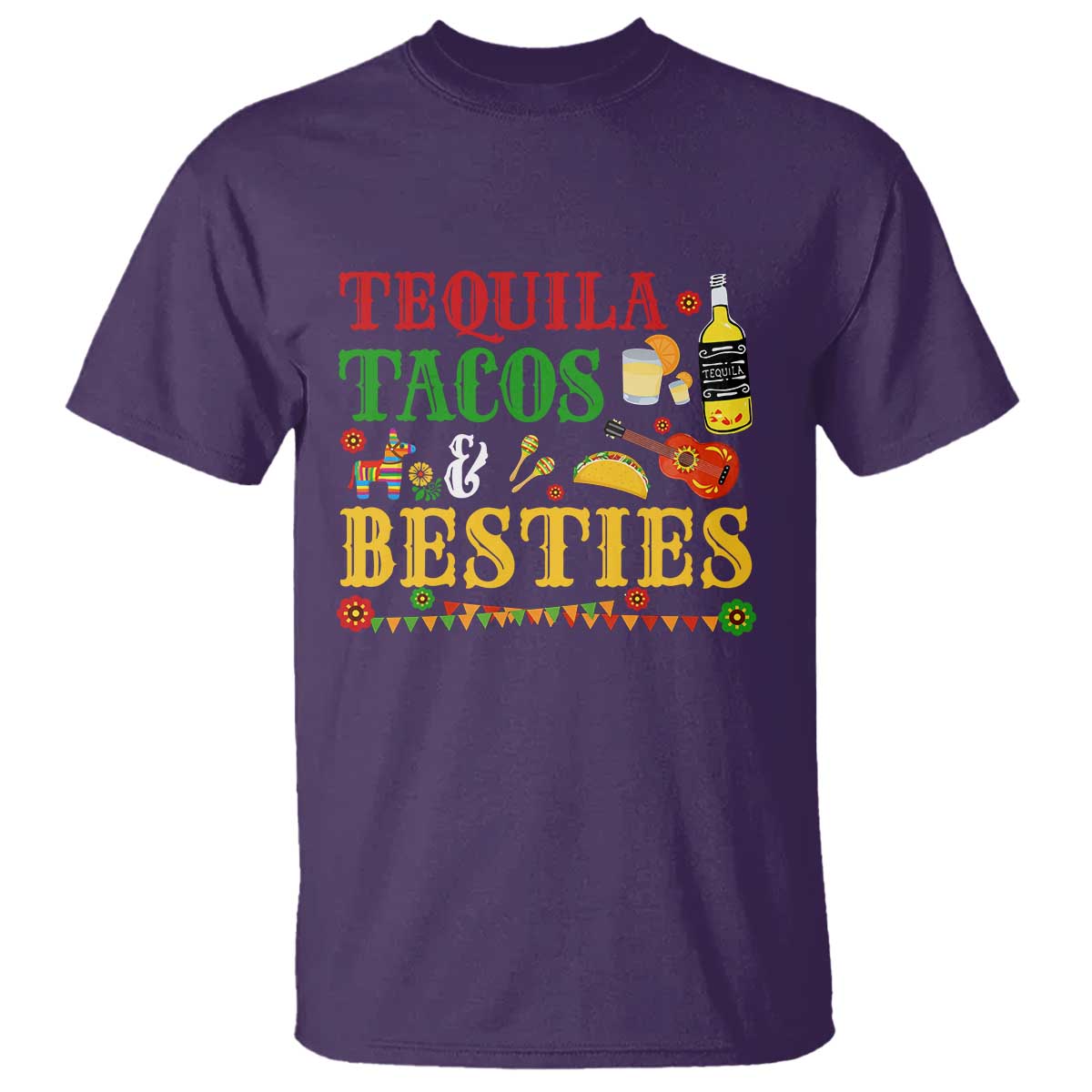 Tequila Tacos And Besties T Shirt Funny Mexican Fiesta Cinco De Mayo TS11 Purple Print Your Wear