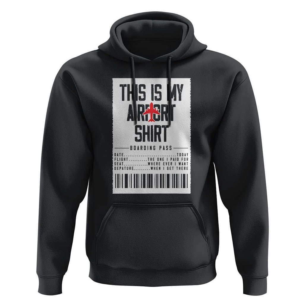 Travel Lover Hoodie This Is My Aiport Shirt Receipt Barcode TS11 Black Print Your Wear