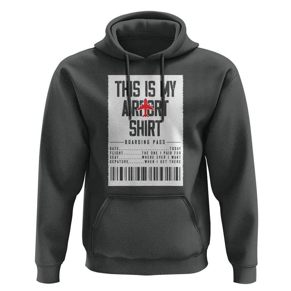 Travel Lover Hoodie This Is My Aiport Shirt Receipt Barcode TS11 Dark Heather Print Your Wear